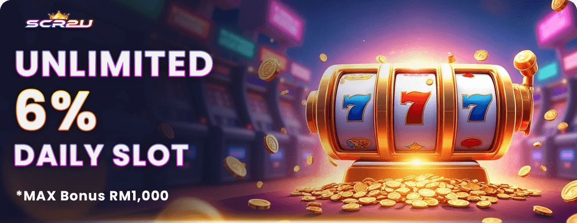 SCR2U Unlimited Daily Slot Bonus 6% Malaysia