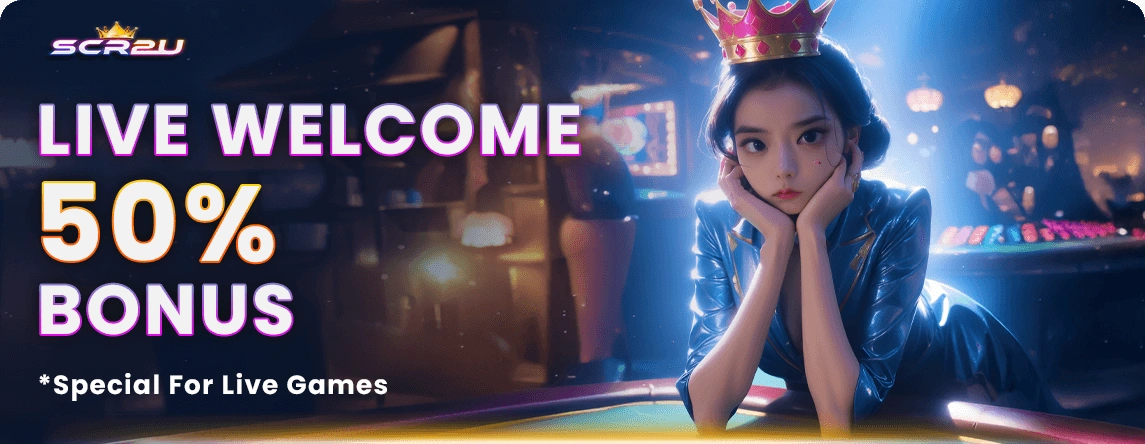 SCR2U Welcome Live Bonus 50% Malaysia